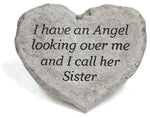 
      I have an angel looking over me and I call her Sister
      